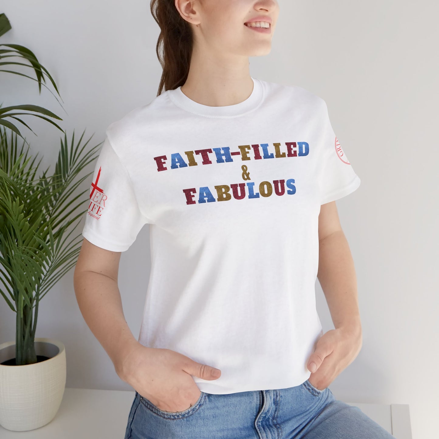 "Faith-Filled & Fabulous" Christian Tee