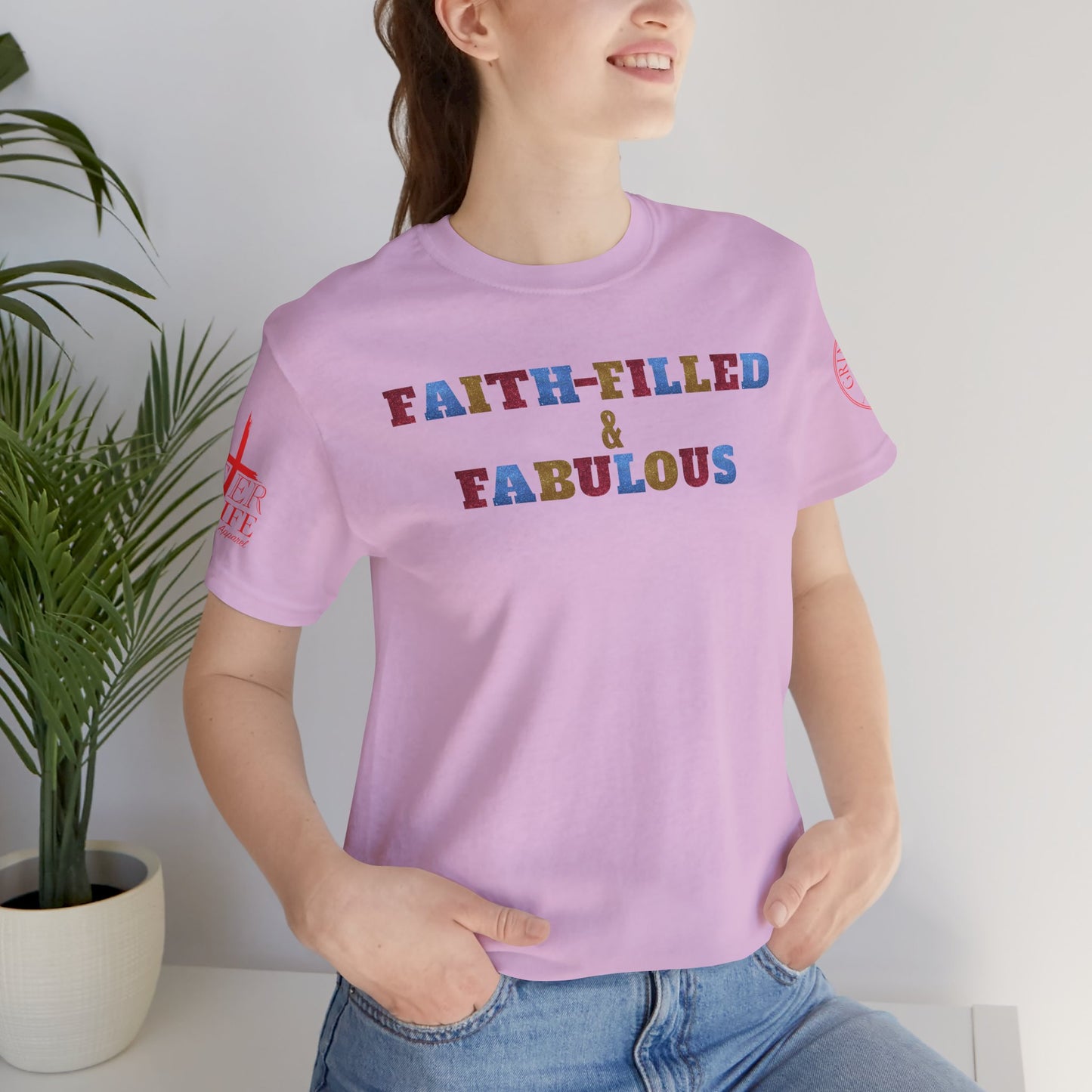 "Faith-Filled & Fabulous" Christian Tee