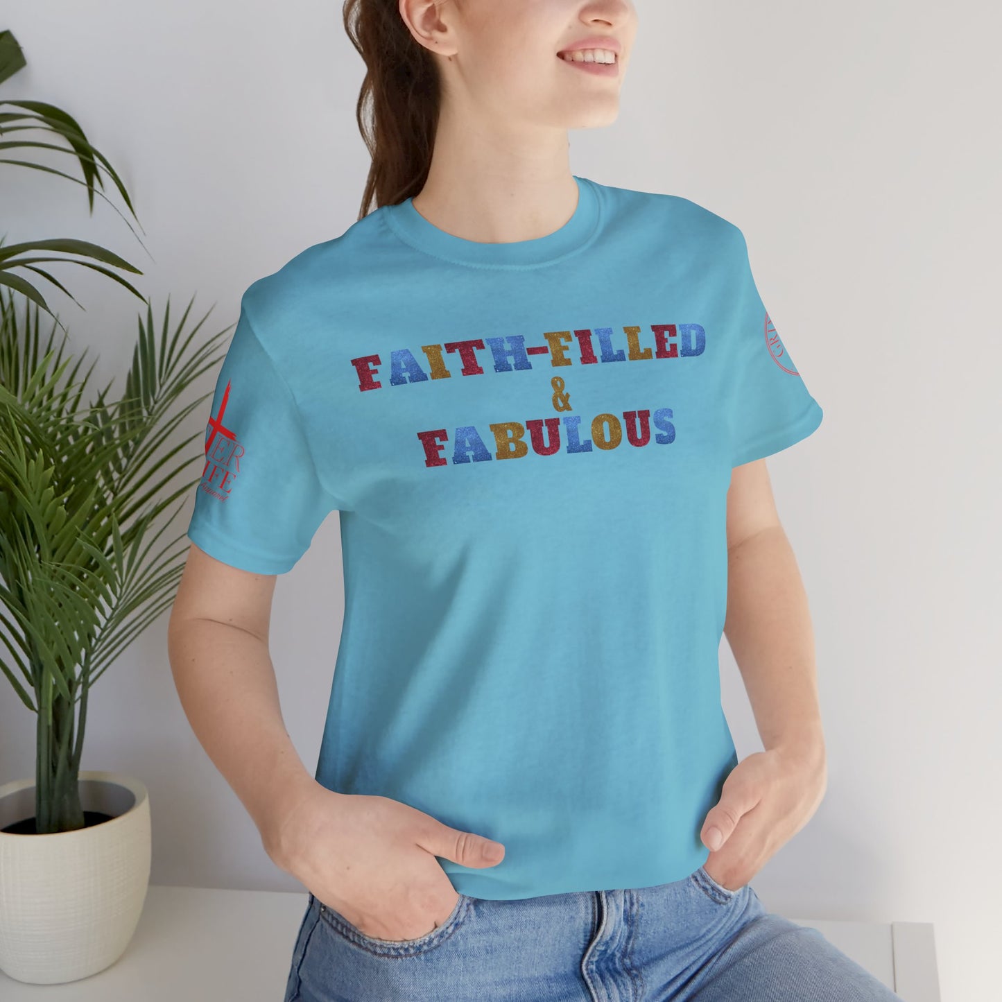 "Faith-Filled & Fabulous" Christian Tee