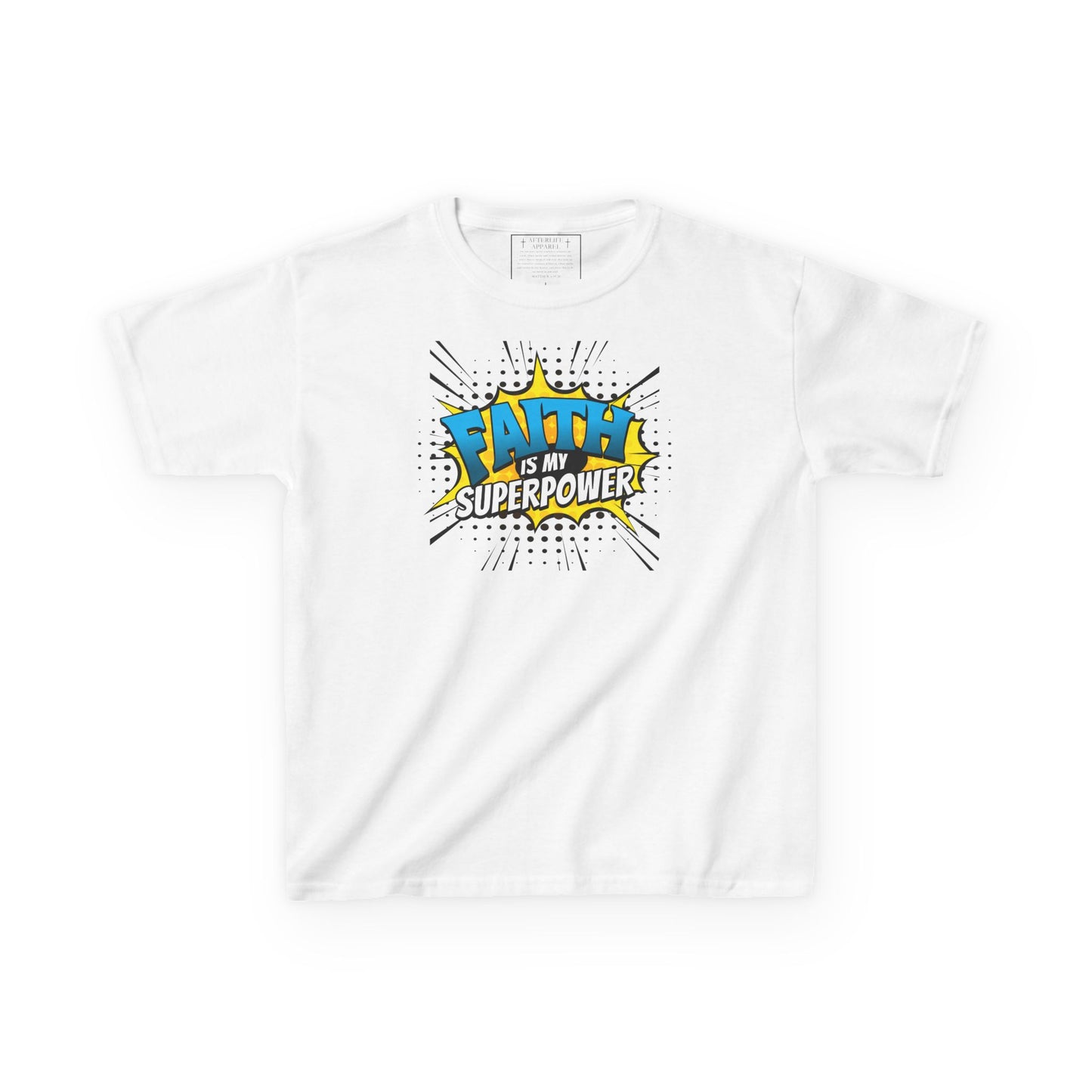 Faith Is My SuperPower Kids T-Shirt
