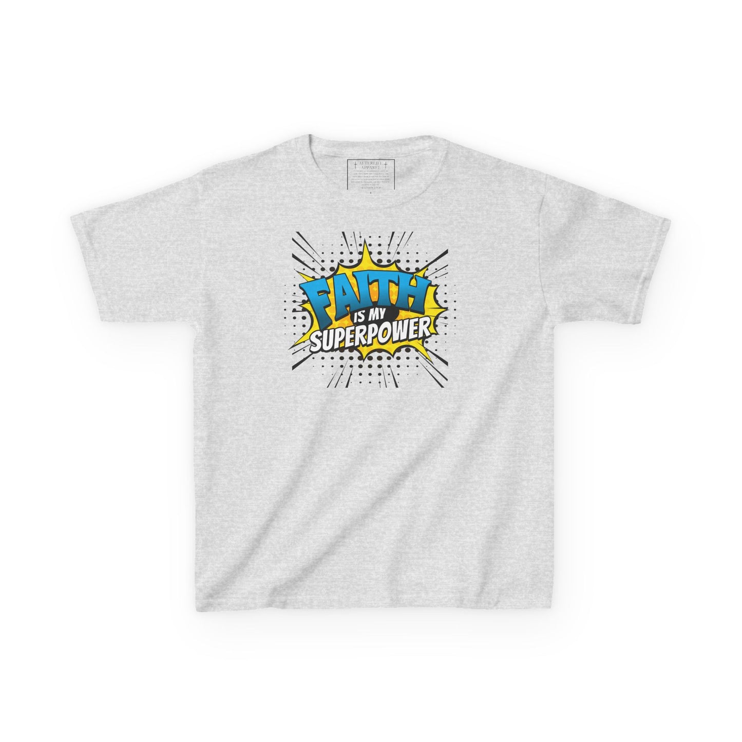 Faith Is My SuperPower Kids T-Shirt