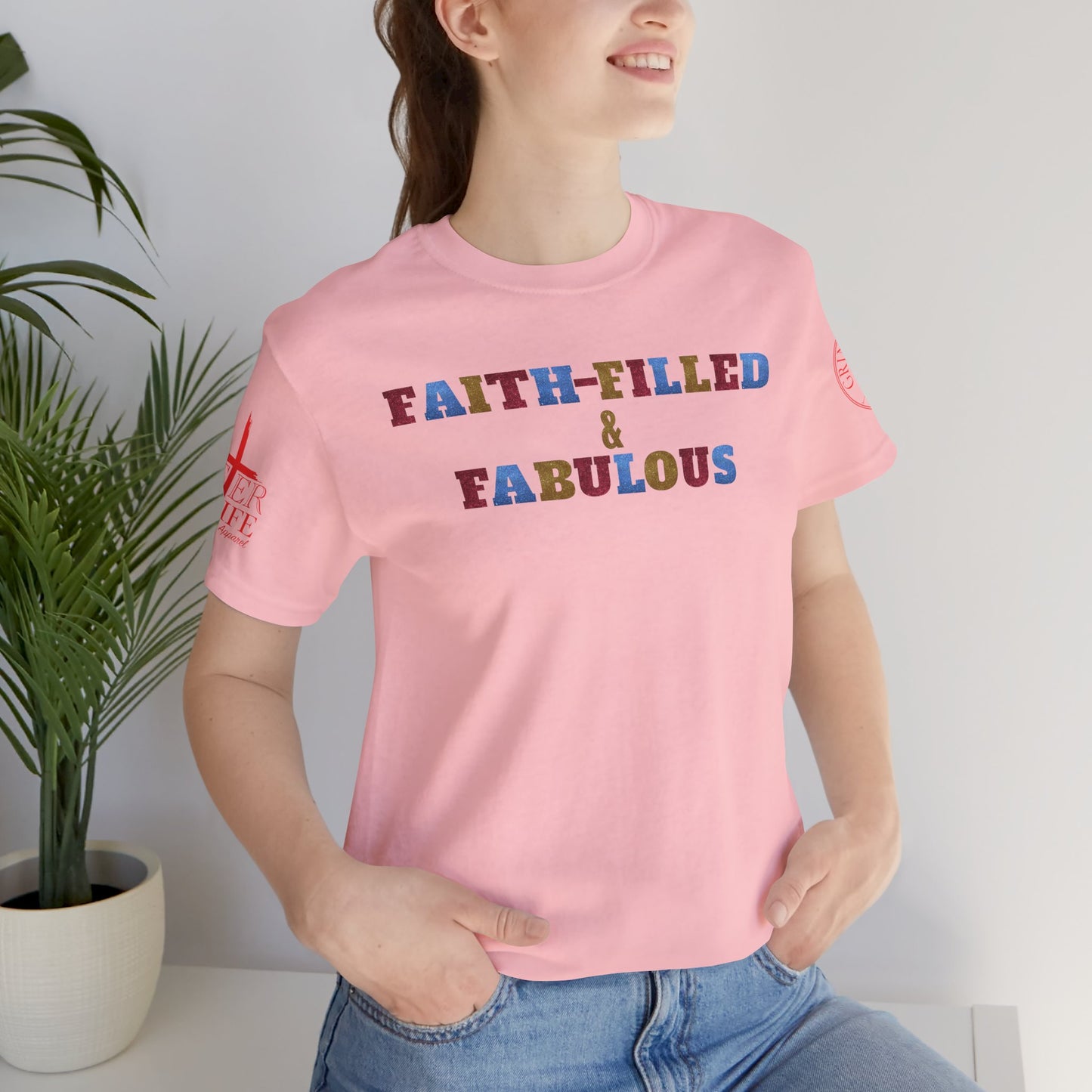 "Faith-Filled & Fabulous" Christian Tee