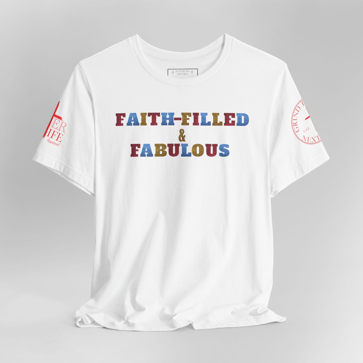"Faith-Filled & Fabulous" Christian Tee