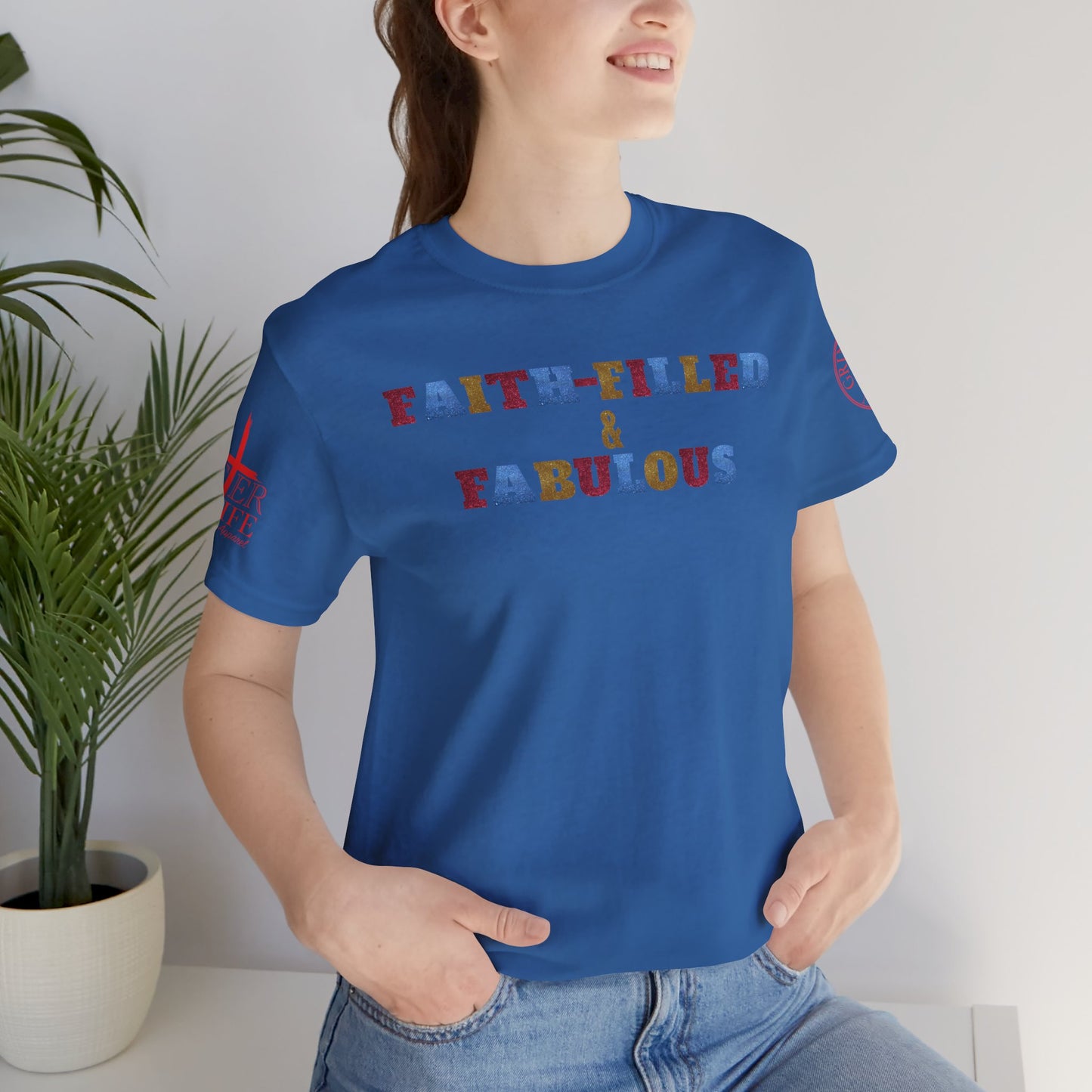 "Faith-Filled & Fabulous" Christian Tee