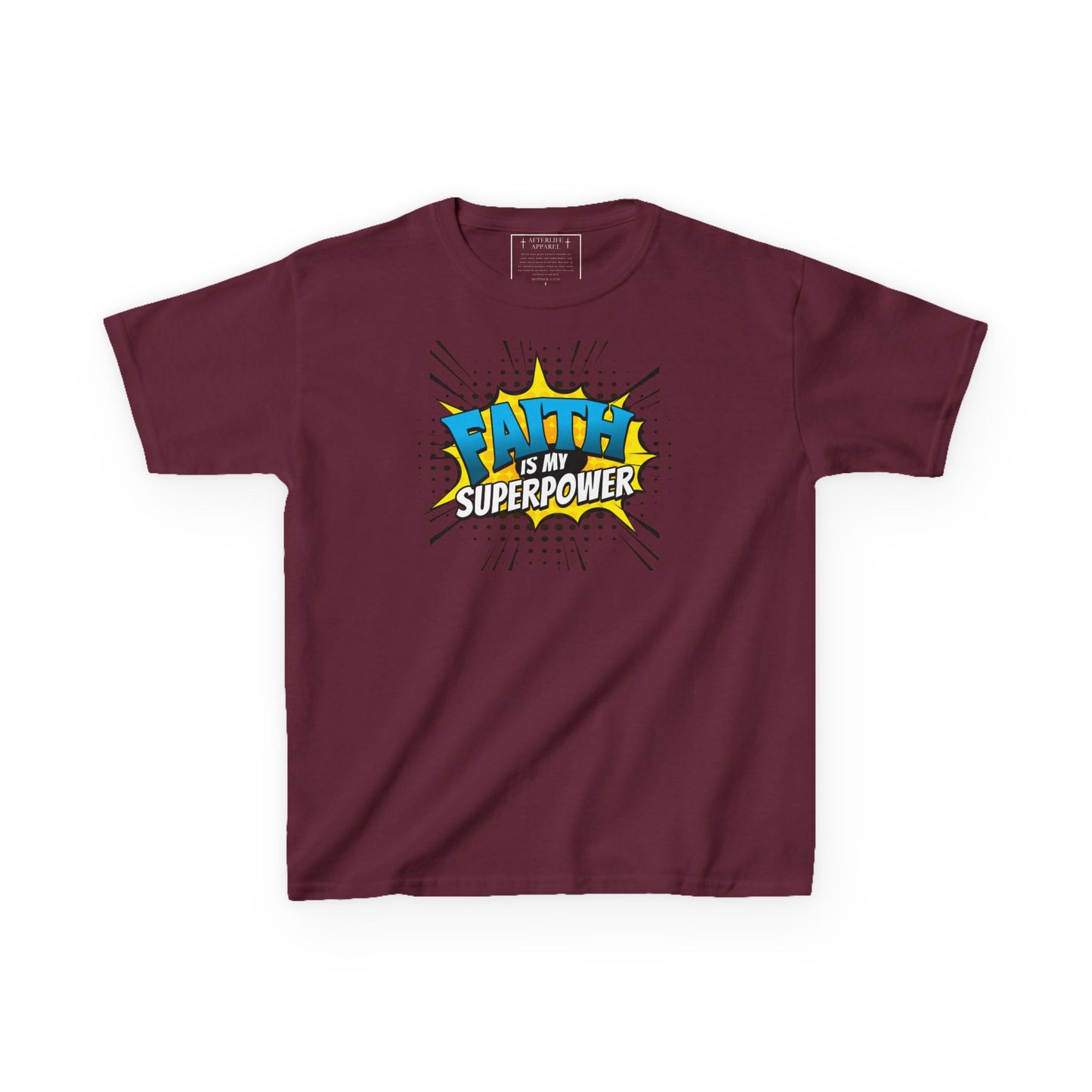Faith Is My SuperPower Kids T-Shirt