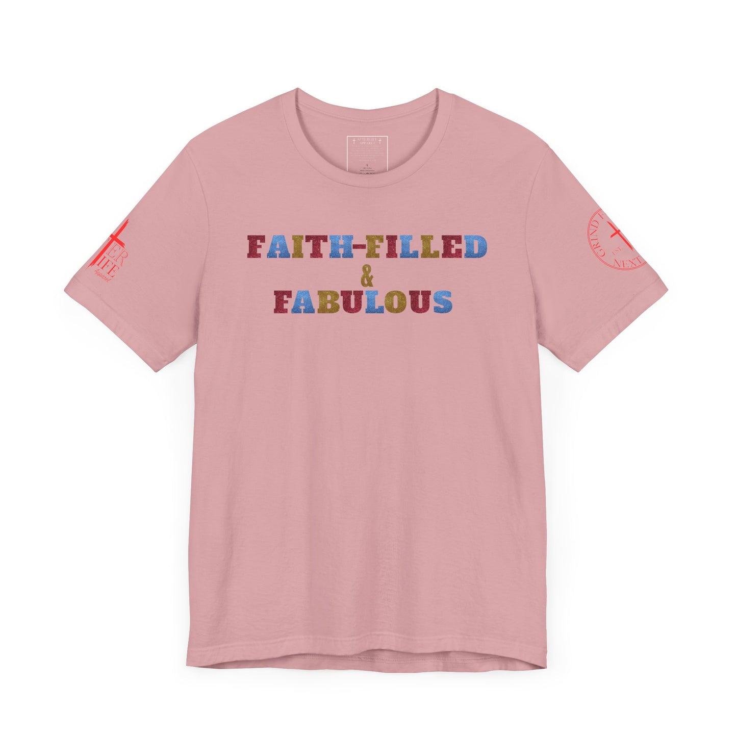 "Faith-Filled & Fabulous" Christian Tee