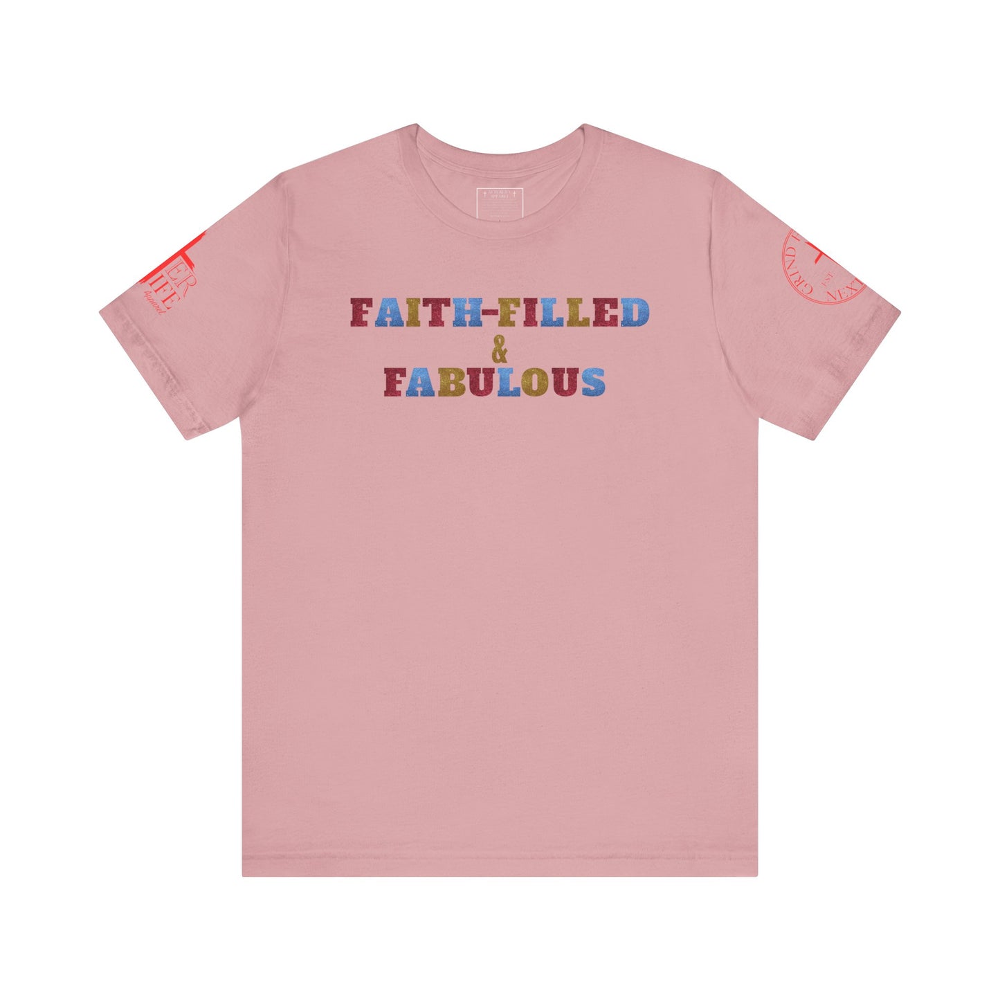 "Faith-Filled & Fabulous" Christian Tee