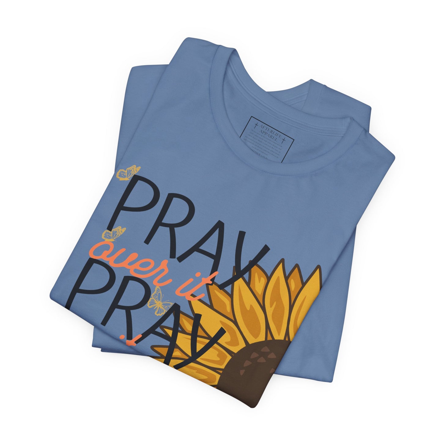 PRAY PRAY PRAY Christian T-Shirt
