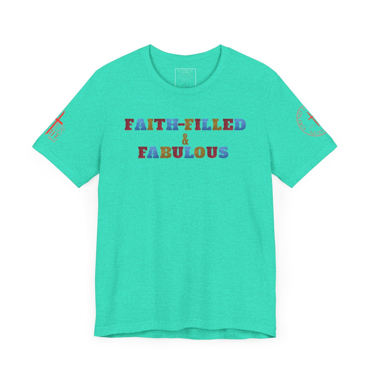 "Faith-Filled & Fabulous" Christian Tee