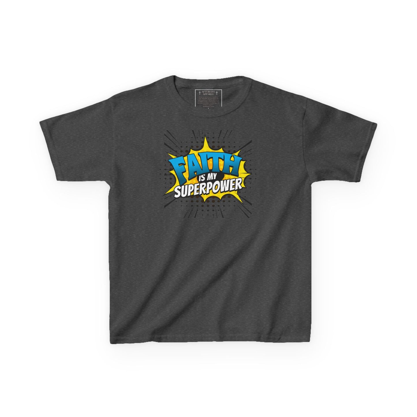 Faith Is My SuperPower Kids T-Shirt