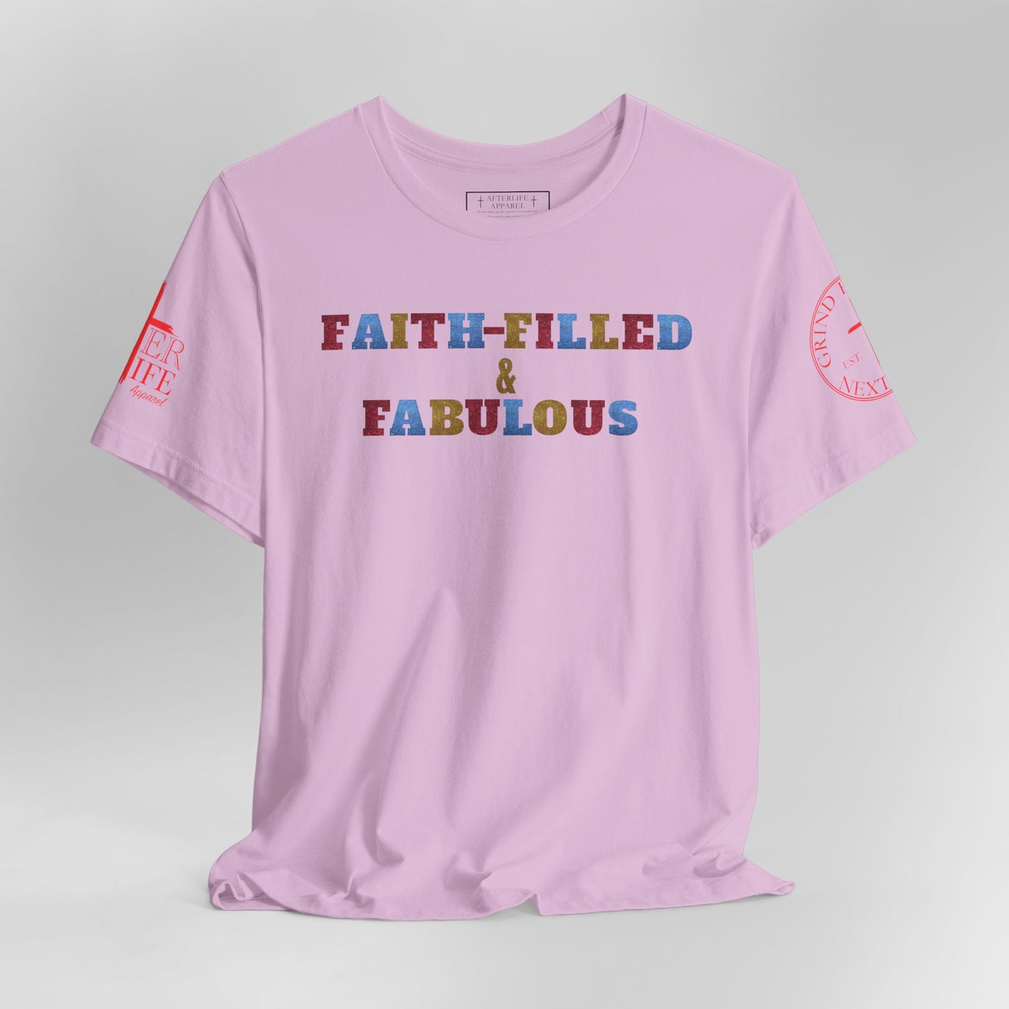 "Faith-Filled & Fabulous" Christian Tee