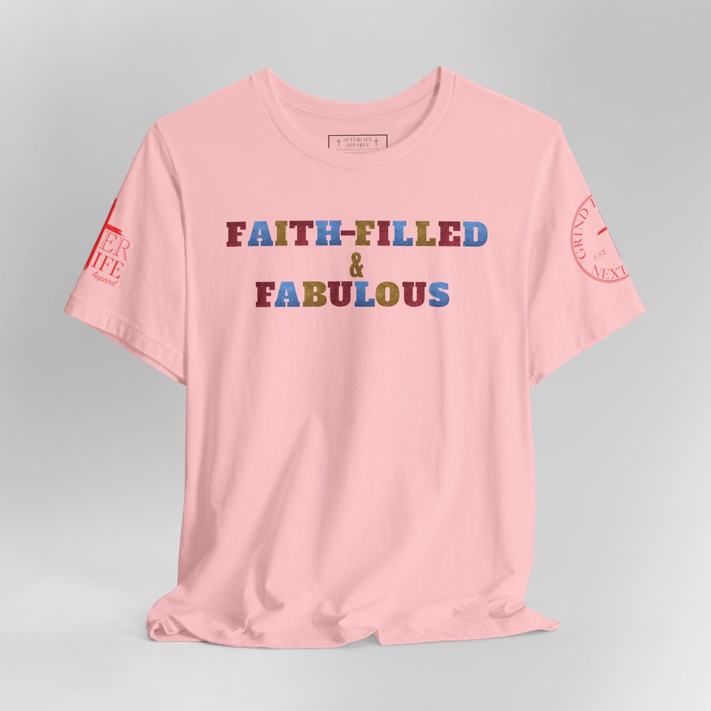 "Faith-Filled & Fabulous" Christian Tee