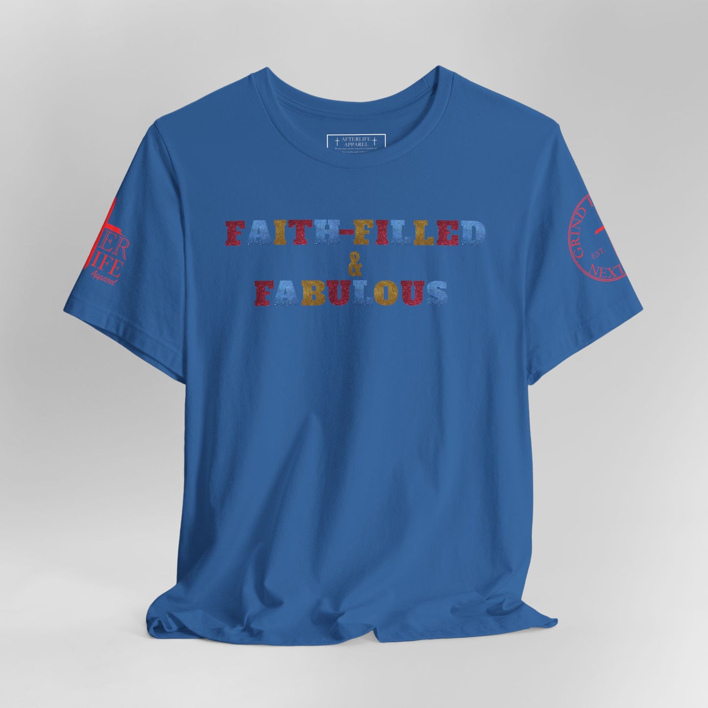 "Faith-Filled & Fabulous" Christian Tee