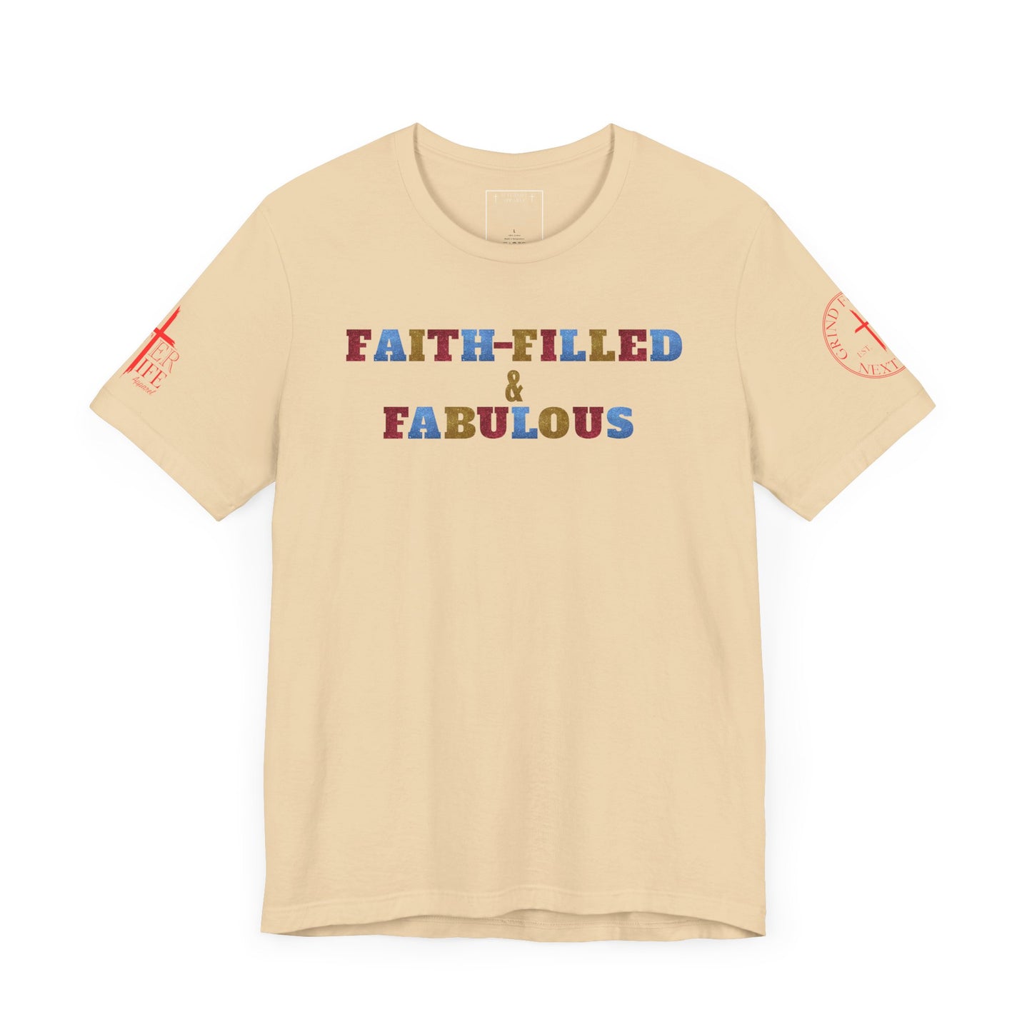 "Faith-Filled & Fabulous" Christian Tee