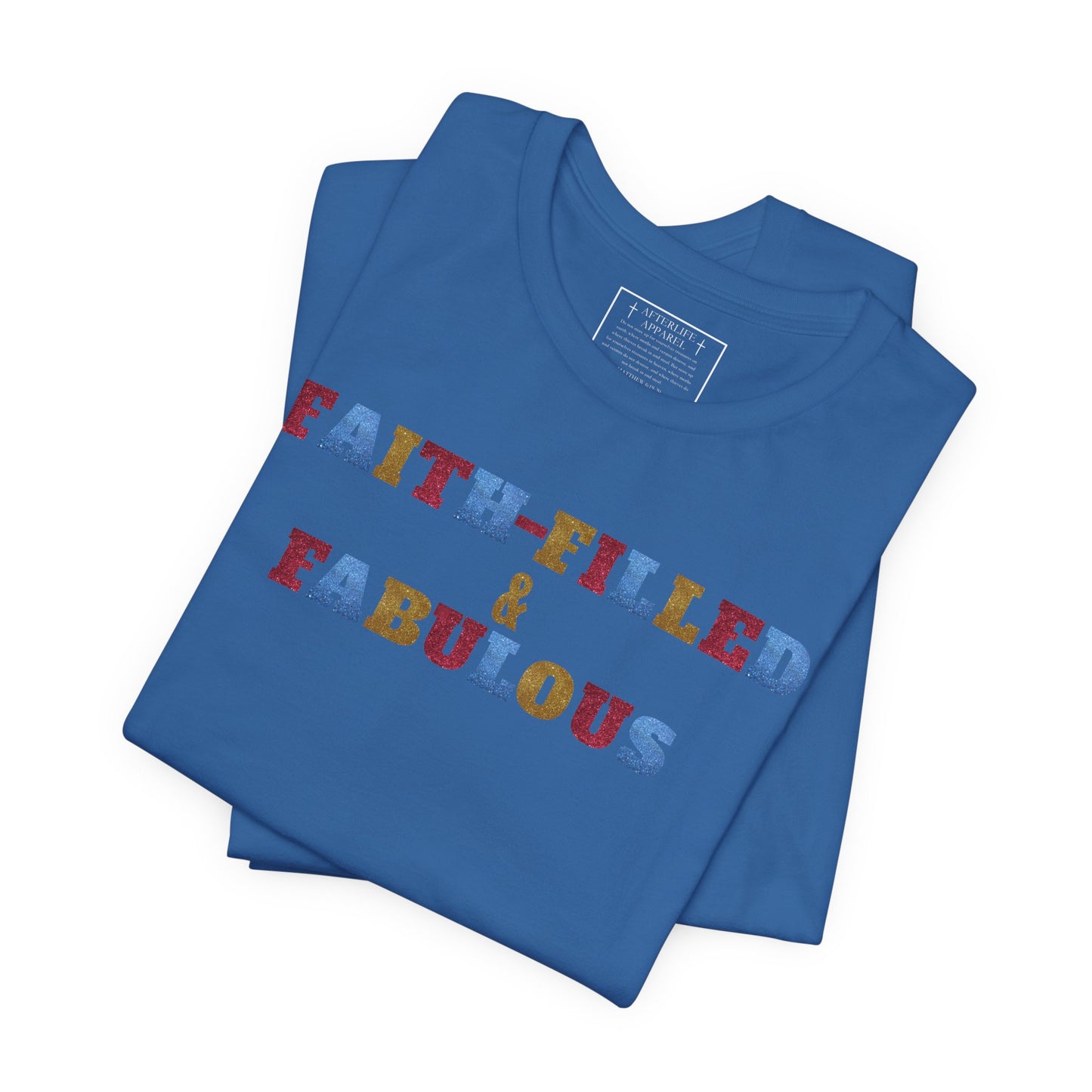 "Faith-Filled & Fabulous" Christian Tee