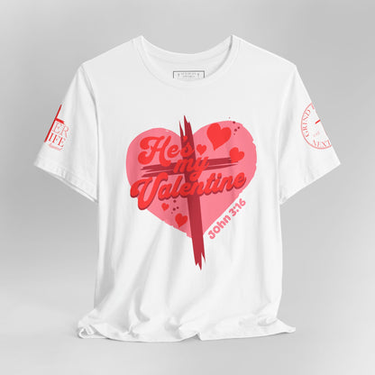 "Be My Valentine" Valentines Day Jesus Christ Tee