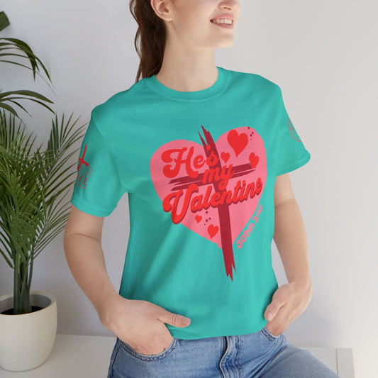 "Be My Valentine" Valentines Day Jesus Christ Tee