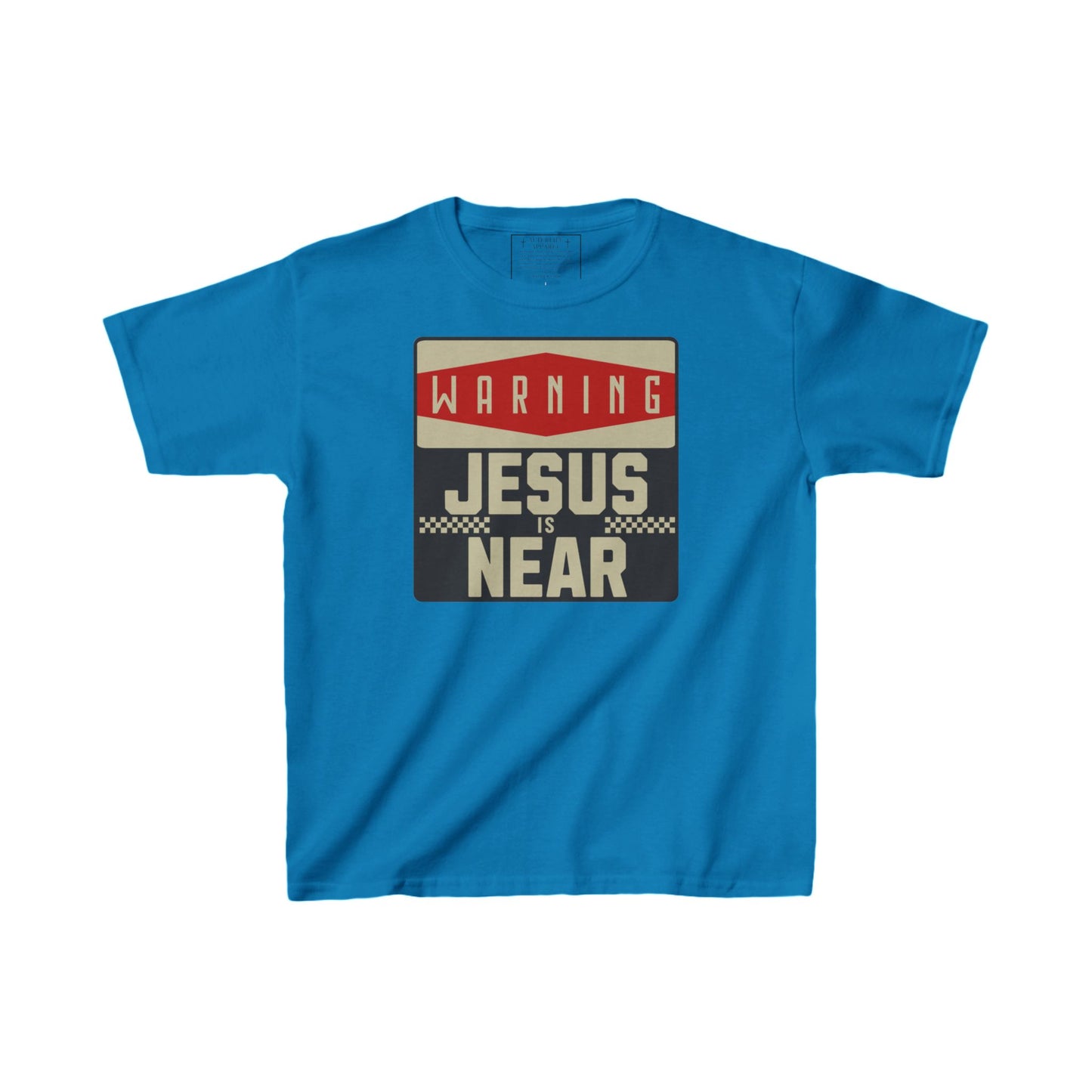 "Warning: Jesus is Near" Kids T-Shirt