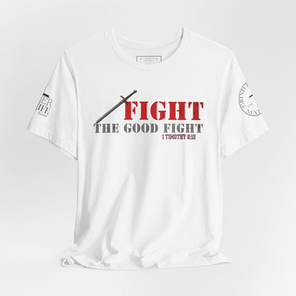 Fight The Good Fight - 1 Timothy 6:12