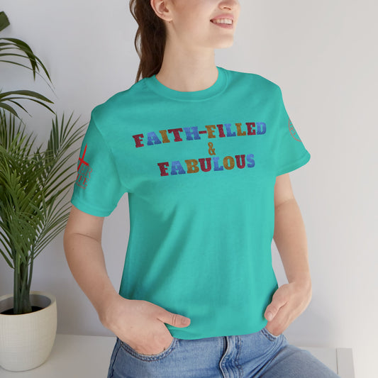 "Faith-Filled & Fabulous" Christian Tee