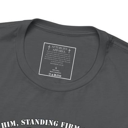 1 Peter 5:8-9 - "Resist Him, Standing Firm in the Faith."