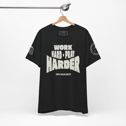 Work Hard Pray Harder Christian T-Shirt
