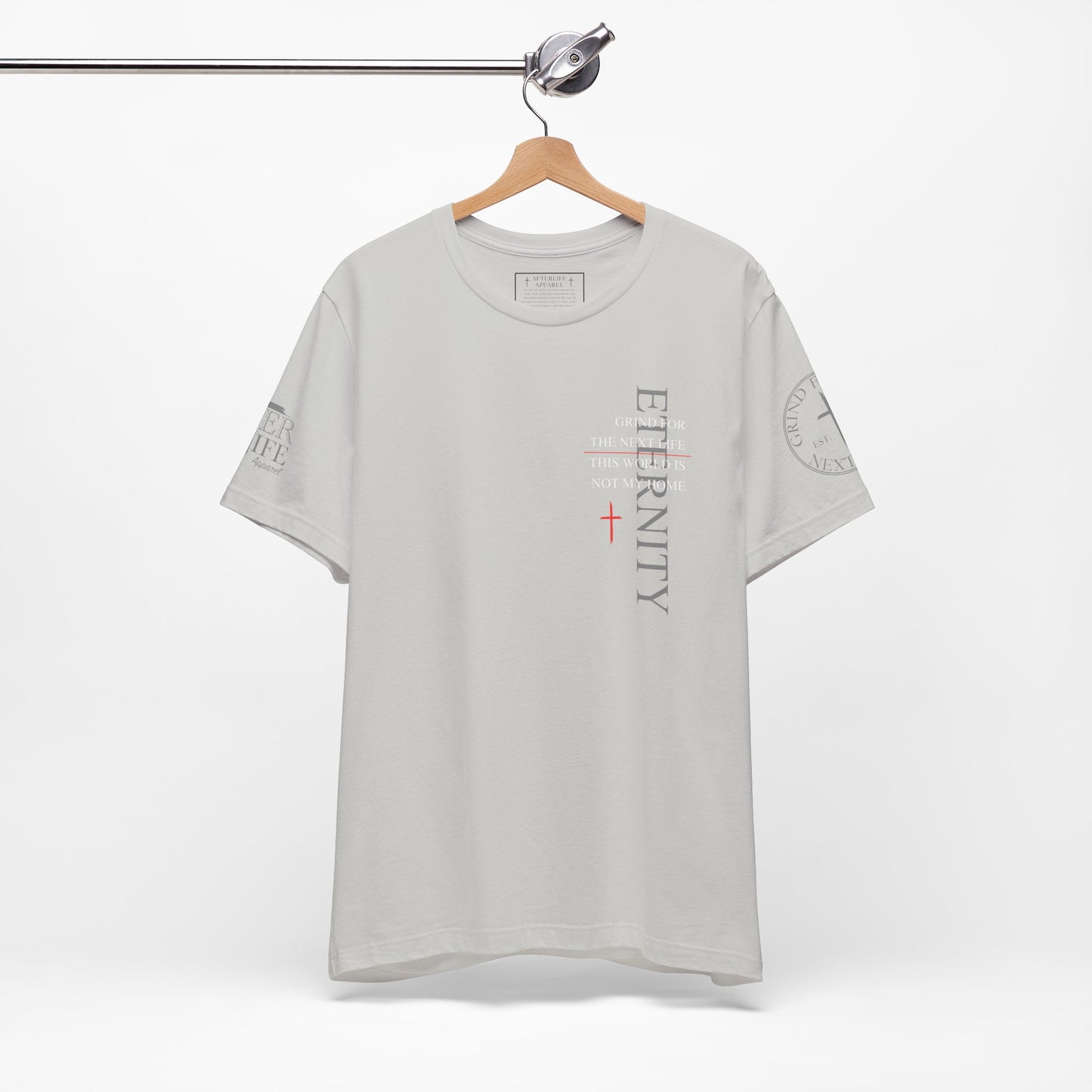 Eternity Tee - Grind for The Next Life. AL Original