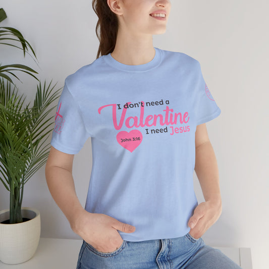 "Jesus over Valentine" Christian Tee