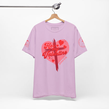 "Be My Valentine" Valentines Day Jesus Christ Tee