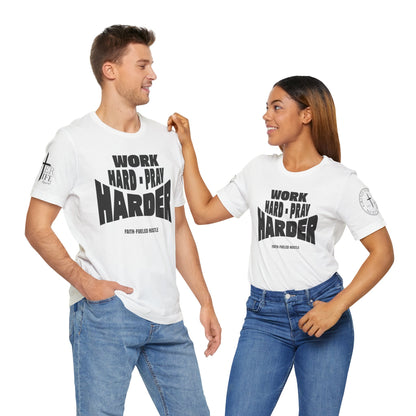 Work Hard Pray Harder Christian T-Shirt