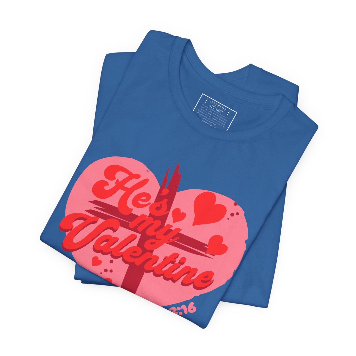 "Be My Valentine" Valentines Day Jesus Christ Tee