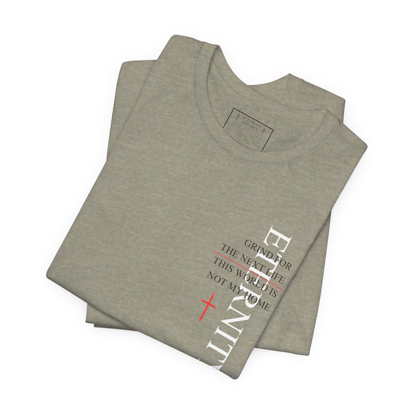 Eternity Tee - Grind for The Next Life. AL Original