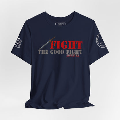 Fight The Good Fight - 1 Timothy 6:12
