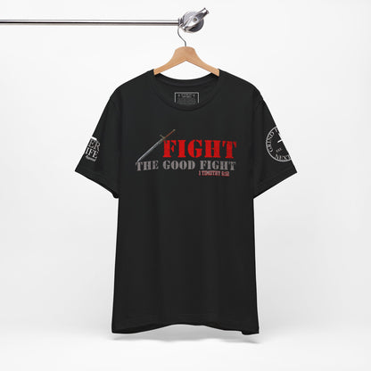 Fight The Good Fight - 1 Timothy 6:12