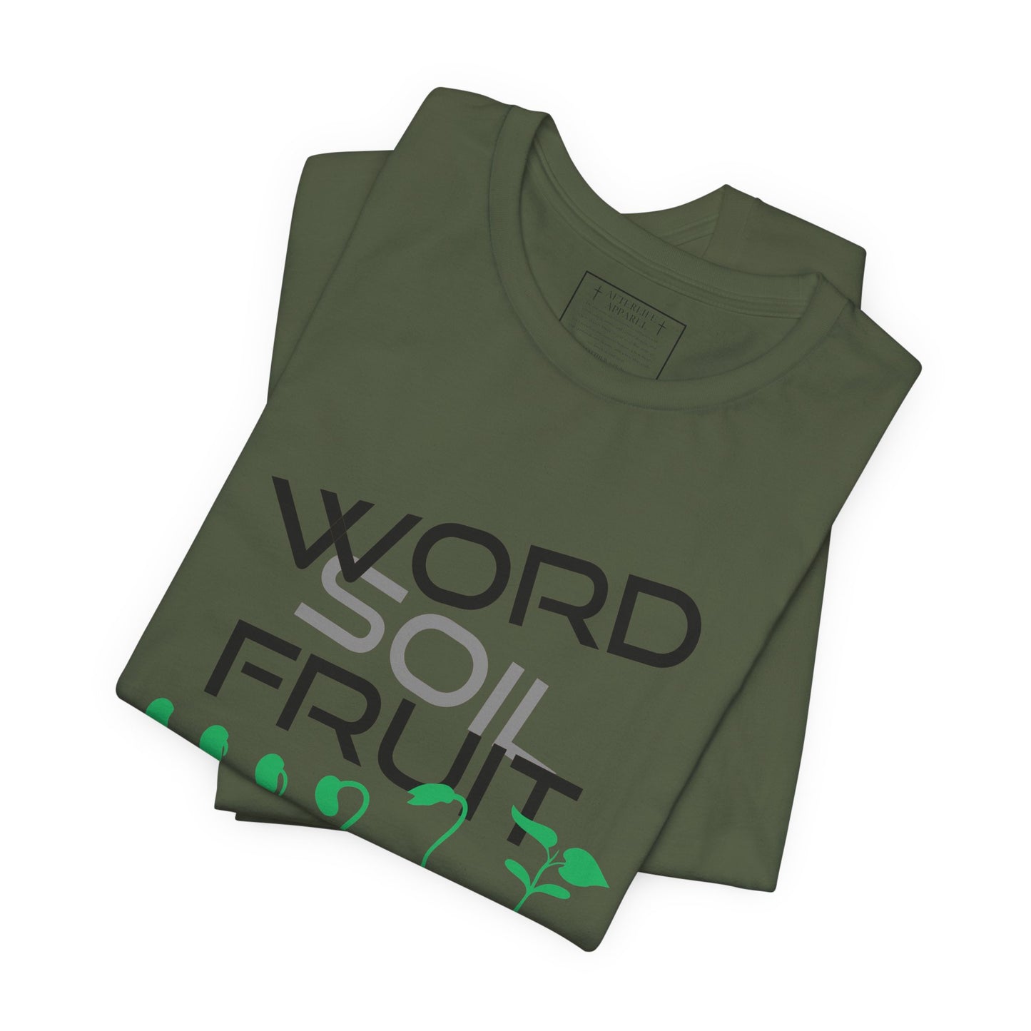 Good Soil Produces Fruit Tee