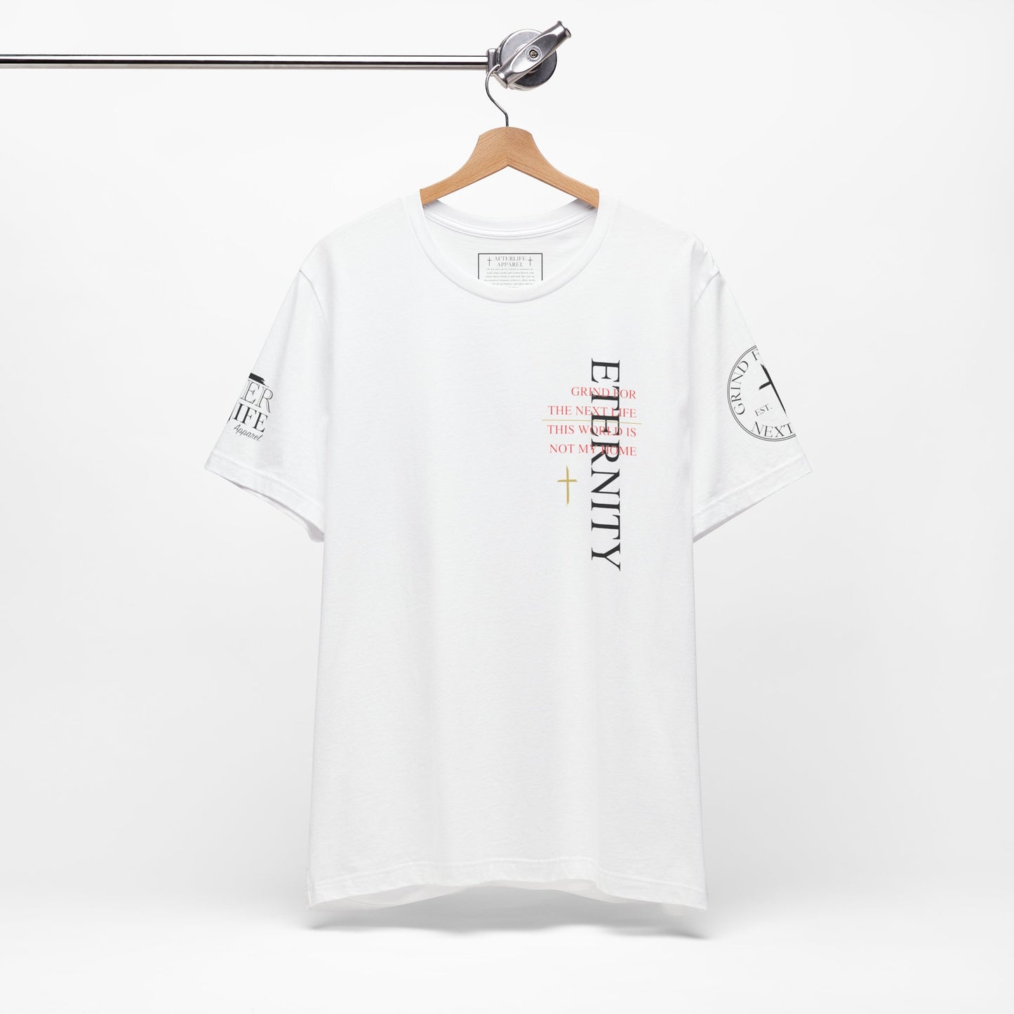 Eternity Tee - Grind for The Next Life. AL Original