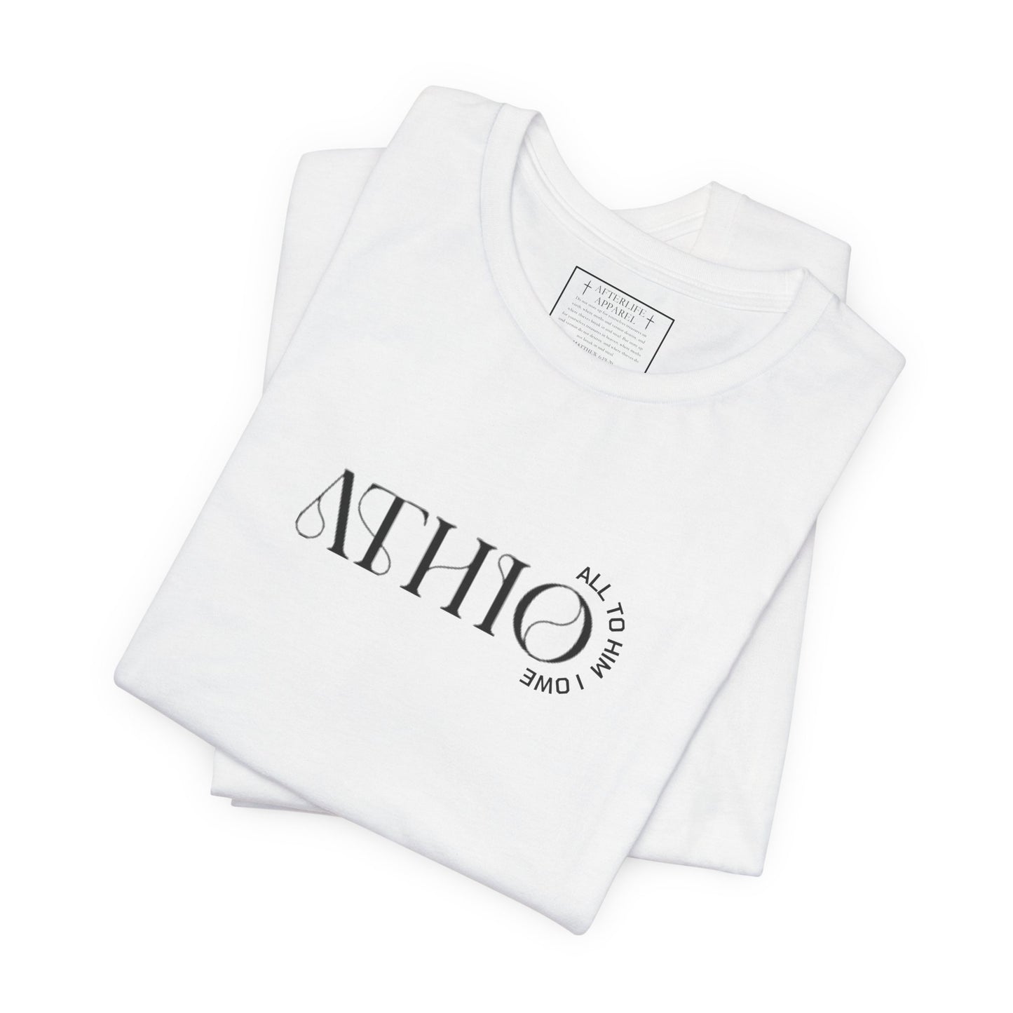 ATHIO (ALL TO HIM I OWE) Christian T-Shirt
