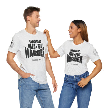Work Hard Pray Harder Christian T-Shirt