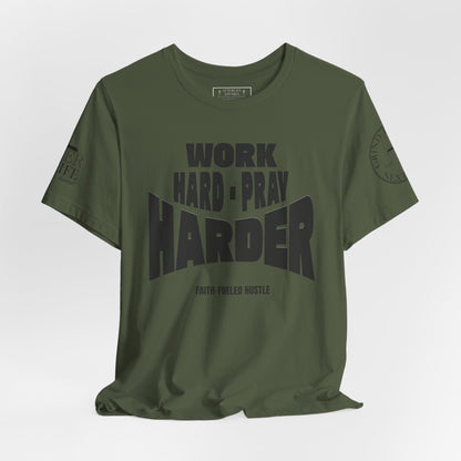Work Hard Pray Harder Christian T-Shirt