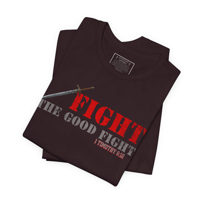 Fight The Good Fight - 1 Timothy 6:12