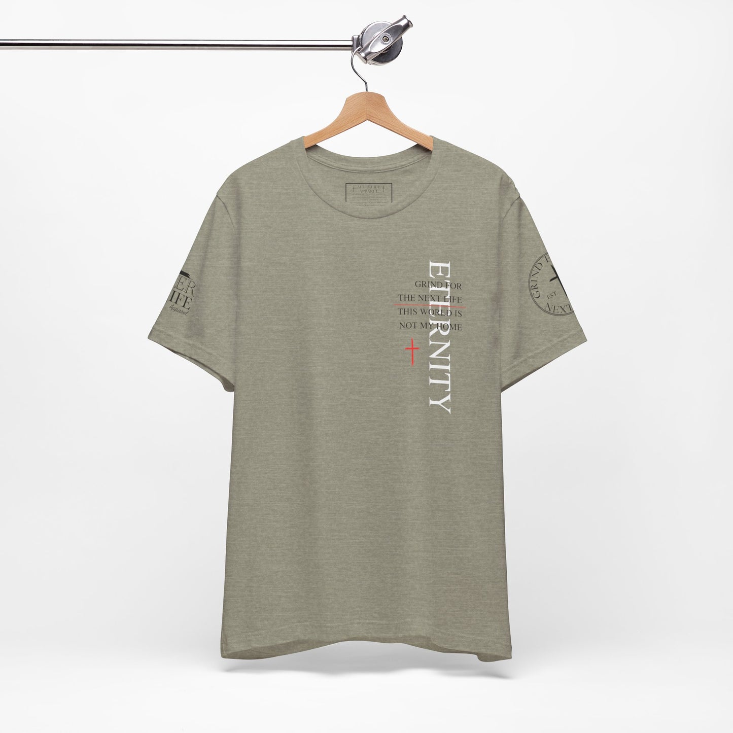 Eternity Tee - Grind for The Next Life. AL Original