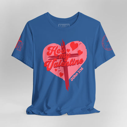 "Be My Valentine" Valentines Day Jesus Christ Tee