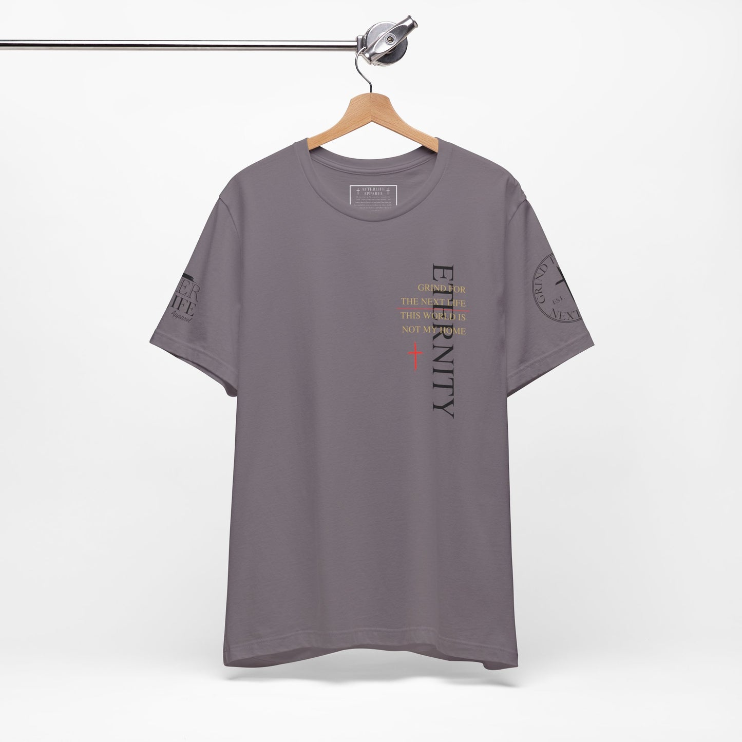 Eternity Tee - Grind for The Next Life. AL Original