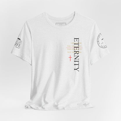 Eternity Tee - Grind for The Next Life. AL Original