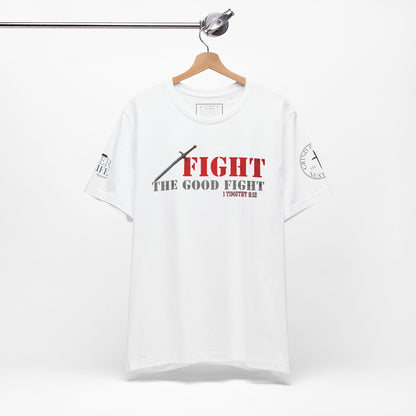 Fight The Good Fight - 1 Timothy 6:12