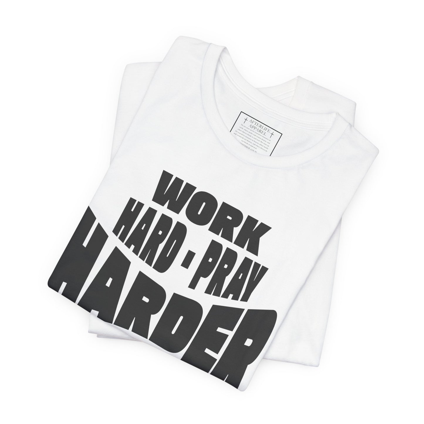 Work Hard Pray Harder Christian T-Shirt