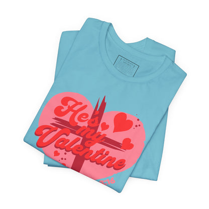 "Be My Valentine" Valentines Day Jesus Christ Tee