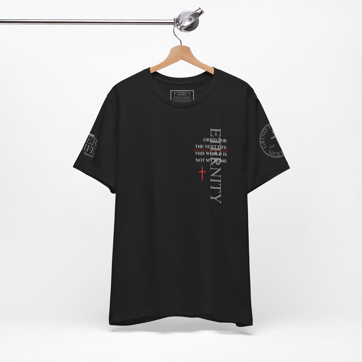 Eternity Tee - Grind for The Next Life. AL Original