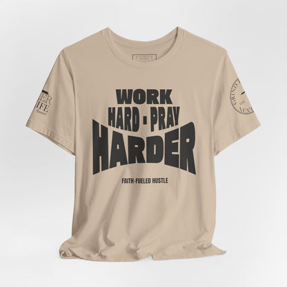 Work Hard Pray Harder Christian T-Shirt