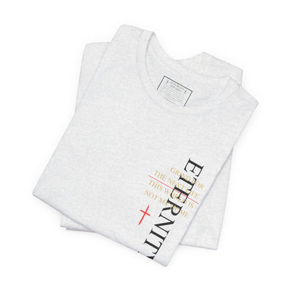 Eternity Tee - Grind for The Next Life. AL Original